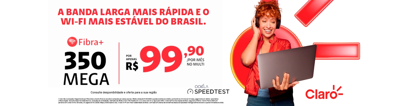 A banda larga mais rápida e o wi-fi mais estável do Brasil
